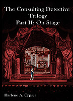 The Consulting Detective Trilogy Part II: On Stage