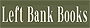 Left Bank Books